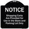 Signmission Designer Series-Notice-Shopping Carts Are Provided For Use In The Store And, BW-1818-9805 A-DES-BW-1818-9805 - alternate 1